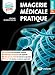 Imagerie médicale pratique by Constance de Margerie-Mellon