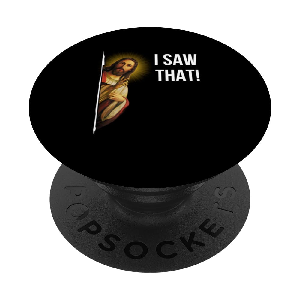 Quote Jesus Meme I Saw That Christian Funny PopSockets Swappable PopGrip