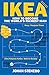 IKEA: How to Become the World's Richest Man by Johan Stenebo