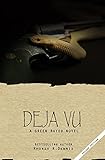 Deja Vu (The Green Bayou Novels Book 3)