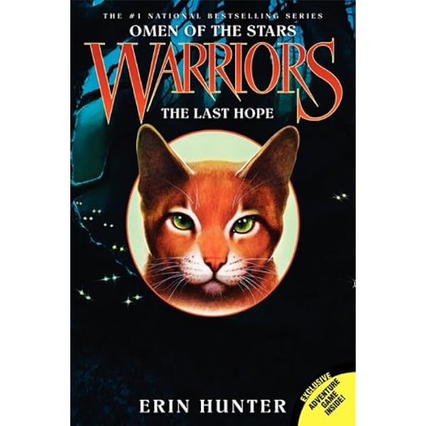 Warriors: Omen of the Stars #6: The Last Hope: Hunter, Erin