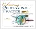 Enhancing Professional Practice: A Framework for Teaching 2nd edition (Professional Development)