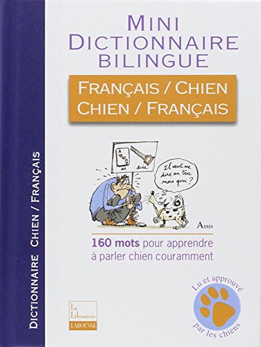 Mini dictionnaire bilingue franÃ§ais-chien et chien-franÃ§ais (French Edition) (Mini -Dictionnaire billingue animaux familiers) by Jean Cuvelier