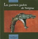 Les guerriers gaulois de Tintignac by 