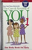 The Care and Keeping of You: The Body Book for Girls (American Girl Library: Eds. American Girls ...