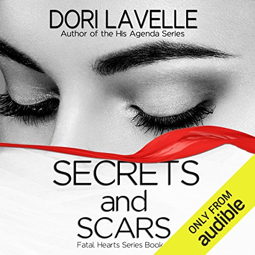 Secrets and Scars Secrets and Scars