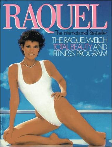 Raquel: The Raquel Welch Total Beauty and Fitness Program: Amazon ...