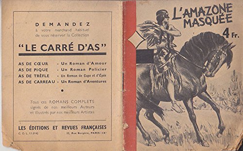Amazon.fr - L AMAZONE MASQUEE Carre d As 1945 AS DE CARREAU