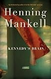 Kennedy's Brain: A Novel