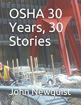 OSHA 30 Years, 30 Stories OSHA 30 Years, 30 Stories