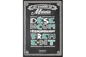 Désencombrement: Les Cahiers de Marcia (French Edition)