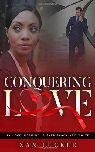 Conquering Love (The Love Series) (Volume 1)