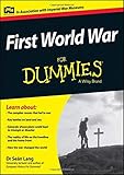 First World War For Dummies (For Dummies Series) by Seán Lang