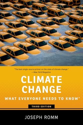 Climate Change: What Everyone Needs to Know: Romm, Joseph