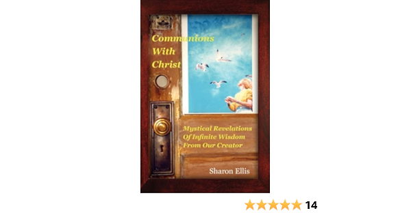 Communions With Christ Ellis Sharon 9781606478899 Amazon Com Books