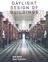 Daylight Design of Buildings: A Handbook for Architects and Engineers
