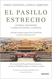 El pasillo estrecho: Estados, sociedades y cómo alcanzar la libertad (Deusto)