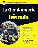 La Gendarmerie pour les Nuls (French Edition) by