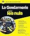 La Gendarmerie pour les Nuls (French Edition) by