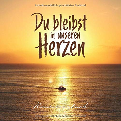Du Bleibst In Unseren Herzen I Kondolenzbuch Erinnerungsalbum Gedenkbuch Zum Selbst Gestalten Ausfullen Eintragen Fur Die Gaste Der Beerdigung I Softcover I Sonnenuntergang Boot Schiff Abschied Nehmen