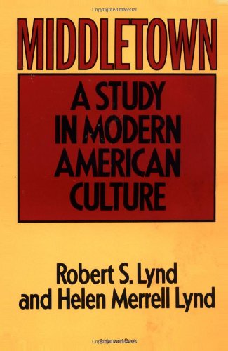 Middletown: a study in modern american culture