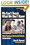 We Can't Teach What We Don't Know: White Teachers, Multiracial Schools (Multicultural Education Series)
