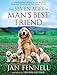 The Seven Ages of Man's Best Friend: A Comprehensive Guide to Caring for Your Dog Through All the Stages of Life