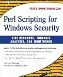 Perl Scripting for Windows Security: Live