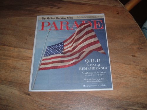 Parade magazine, September 11, 2011-Ten Years After 9/11-America Remembers