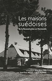 Les  maisons suédoises de la reconstruction en Normandie