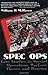 Spec Ops: Case Studies in Special Operations Warfare: Theory and Practice - Book by William H. McRaven