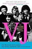 VJ: The Unplugged Adventures of MTV's First Wave by Nina Blackwood, Mark Goodman