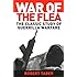 War of the Flea: The Classic Study of Guerrilla Warfare
