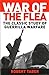 War of the Flea: The Classic Study of Guerrilla Warfare by Robert Taber