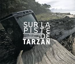 Sur la piste de Tarzan