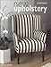 New Upholstery (Mitchell Beazley Interiors Series) by