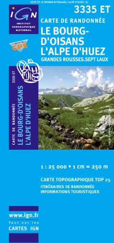 Le Bourg d'Oisans, L'Alpe d'Huez (French Edition) by Institut Geographique National