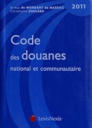 Code des douanes national et communautaire, 2011