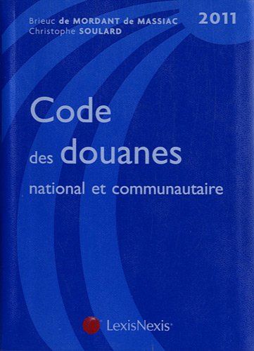 Code des douanes national et communautaire, 2011