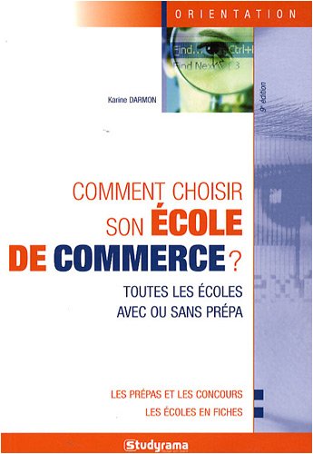 Comment choisir son école de commerce ?