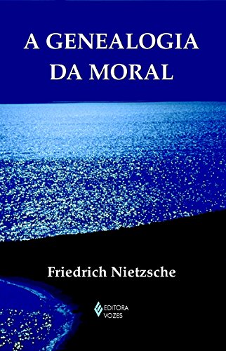 A genealogia da moral (Textos filosóficos) - eBook, Resumo, Ler Online ...