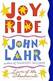 Joy Ride: Lives of the Theatricals by John Lahr