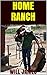 HOME RANCH