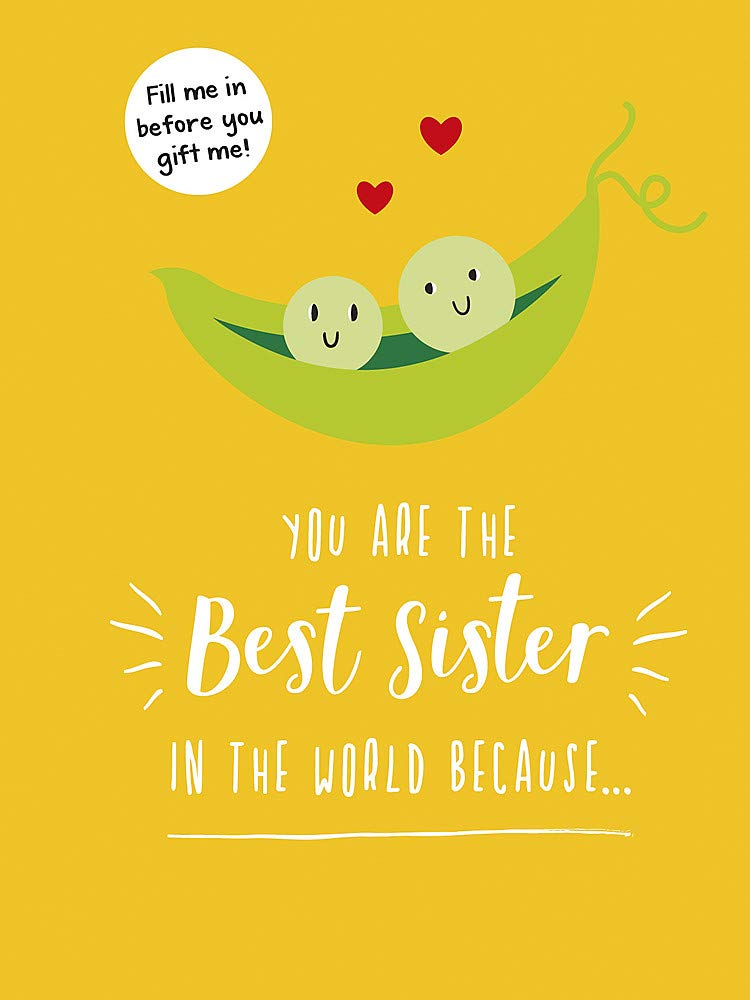 Best Sister In The World You Are The Best Sister In The World Because…: The Perfect Gift For Your  Favourite Sibling: Amazon.co.uk: Publishers, Summersdale: 9781787835276:  Books