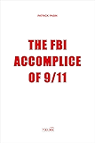 The FBI Accomplice of 9/11 (Documents)
