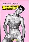 The Complete Reprint of Physique Pictorial: 1951-1990 by 