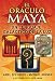 El oráculo maya: Un lenguaje galáctico de la luz (Spanish Edition) by 