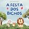 Livro A Festa dos Bichos (Contos que Ensinam)