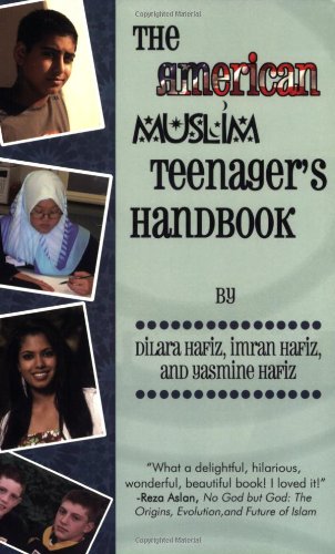 The American Muslim Teenager's Handbook