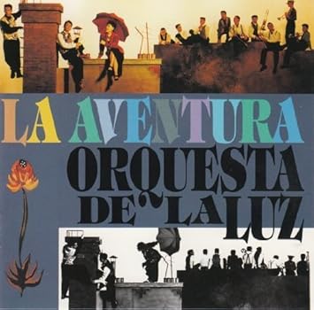 La Aventura By Orquesta De La Luz 1994 01 18 Amazon Com Music